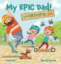 My Epic Dad! Goes Extreme - Preview