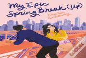 My Epic Spring Break (Up)