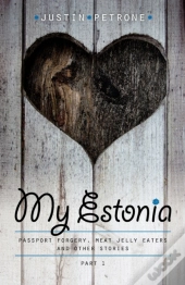 My Estonia: Passport Forgery, Meat Jelly