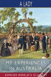 Capa do artigo My Experiences In Australia (Esprios Classics)