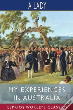 Capa do artigo My Experiences In Australia (Esprios Classics)