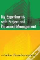 My Experiments With Project And Personnel Management