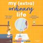 My (Extra)Ordinary Life - Preview