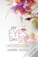 My Eyes Can See