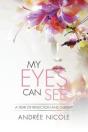 My Eyes Can See - Preview