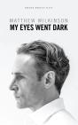 My Eyes Went Dark - Preview