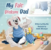 My Fair Dinkum Dad