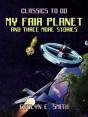 My Fair Planet And Three More Stories - Preview