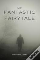 My Fantastic Fairytale