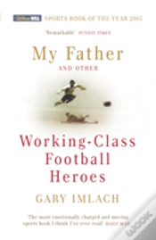 Capa do artigo My Father And Other Working Class Football Heroes