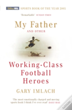Capa do artigo My Father And Other Working Class Football Heroes