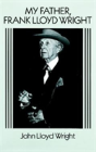 My Father, Frank Lloyd Wright - Preview