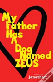 My Father Has A Dog Named Zeus