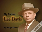 My Father - Lee Davis