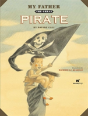 My Father The Great Pirate - Preview