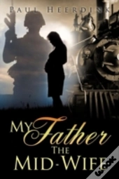 My Father The Mid-Wife