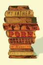 My Father, The Pornographer - Preview