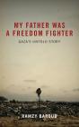 My Father Was A Freedom Fighter - Preview
