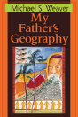 My Father'S Geography - Preview