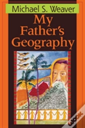 My Father'S Geography