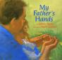 My Father'S Hands - Preview