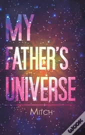 My Fathers Universe
