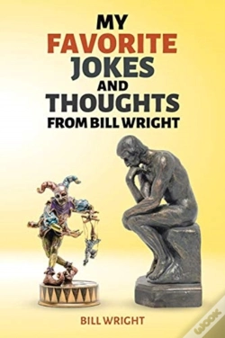 Capa do artigo My Favorite Jokes And Thoughts From Bill Wright
