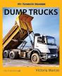 My Favorite Machine: Dump Trucks - Preview