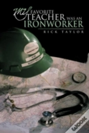 Capa do artigo My Favorite Teacher Was An Ironworker