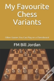 Capa do artigo My Favourite Chess Variants