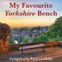 My Favourite Yorkshire Bench - Preview