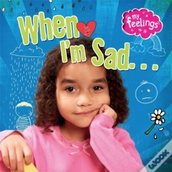 Capa do artigo My Feelings: When I'M Sad