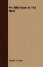 My Fifty Years In The Navy - Preview