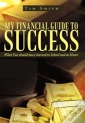 My Financial Guide To Success