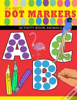 Capa do artigo My First Abc - Dot Markers Activity Book Animals