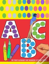 My First Alphabet Dot Markers Activity Book