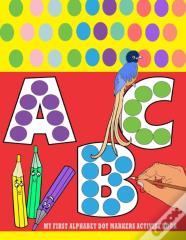 My First Alphabet Dot Markers Activity Book