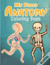 My First Anatomy Coloring Book