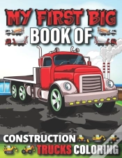 Capa do artigo My First Big Book Of Construction Trucks Coloring