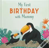 My First Birthday With Mummy