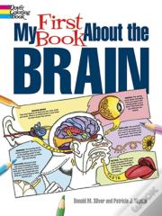 My First Book About The Brain