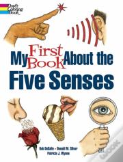 My First Book About The Five Senses