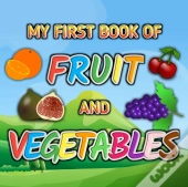 My First Book Fruit And Vegetables