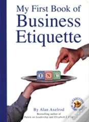 Capa do artigo My First Book Of Business Etiquette An Executive Board Book