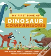 My First Book Of Dinosaur Comparisons