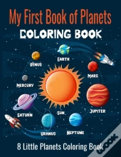 My First Book Of Planets Coloring Book, 8 Little Planets Coloring Book