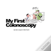 My First Colonoscopy
