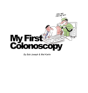My First Colonoscopy - Preview