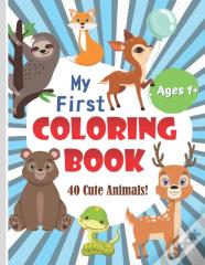 My First Coloring Book Ages 1+