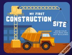 My First Construction Site